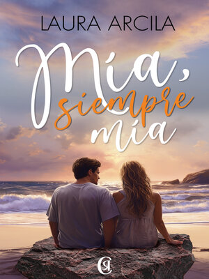 cover image of Mía, siempre mía